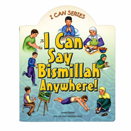 I Can Say Bismillah Anywhere
